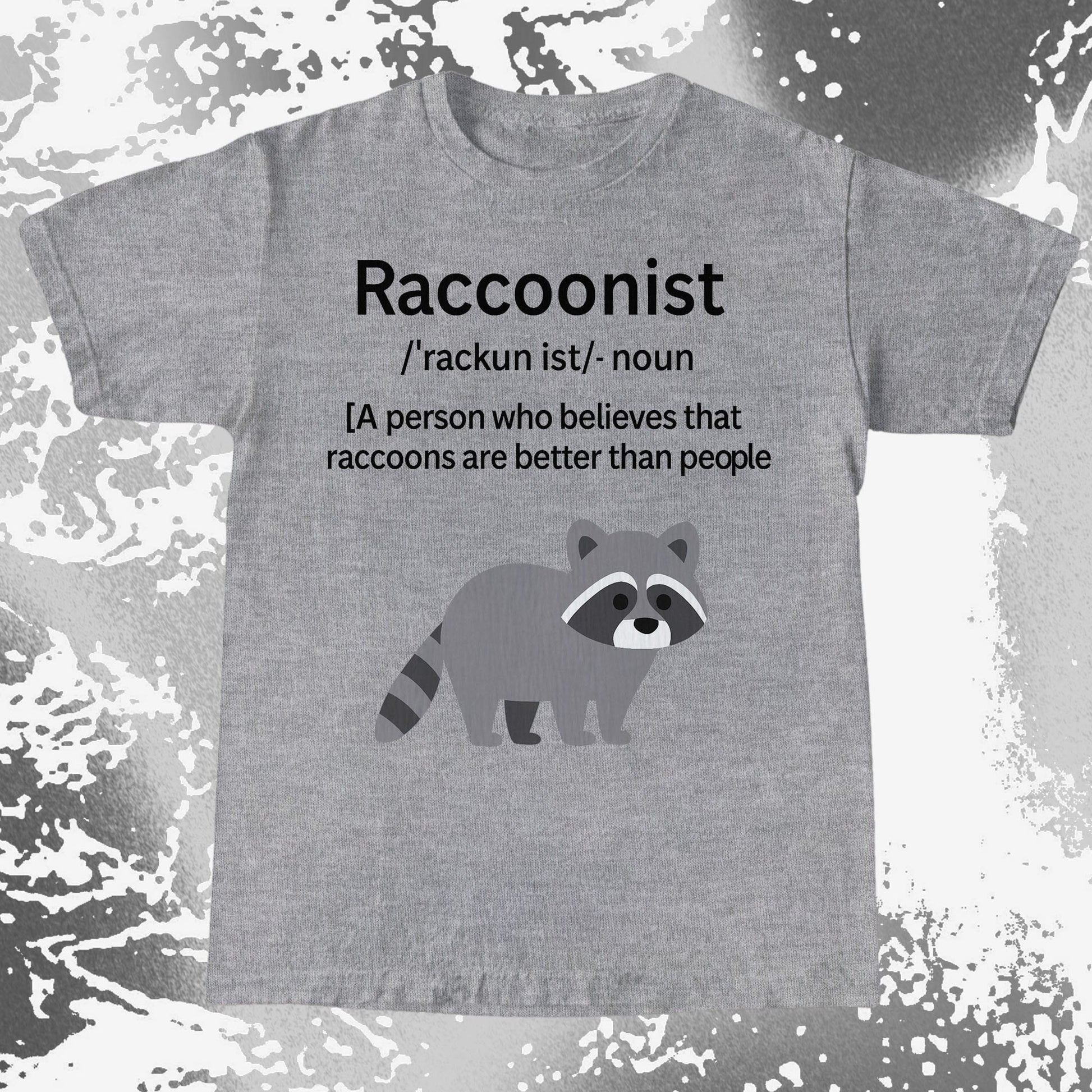 Raccoonist Raccoons Are Better Than People, funny meme tee gift (view 6)