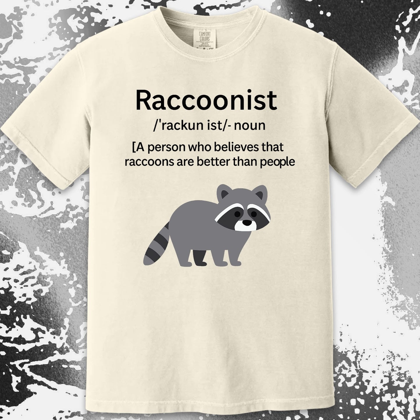 Raccoonist Raccoons Are Better Than People, funny meme tee gift (view 12)