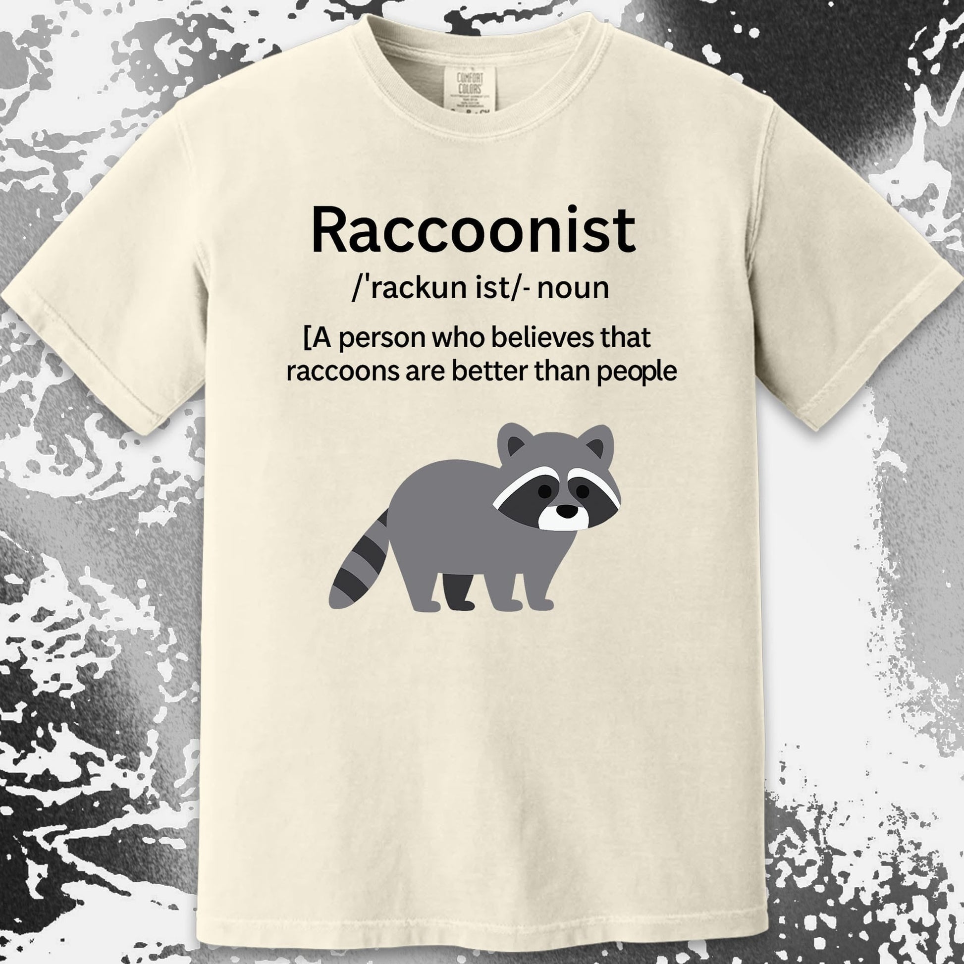 Raccoonist Raccoons Are Better Than People, funny meme tee gift (view 12)
