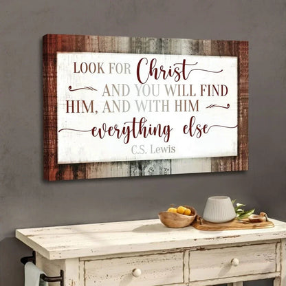 c s lewis wall art look for christ and you will find him canvas print (Landscape) (view 4)
