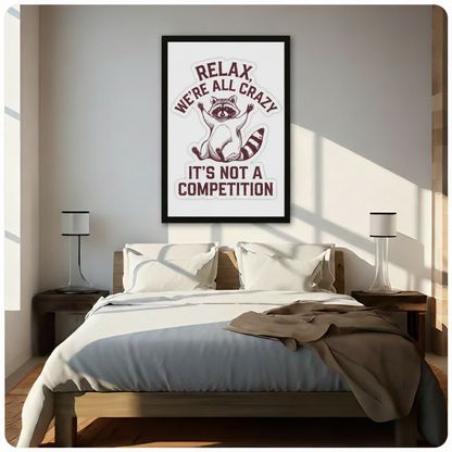Relax We're All Crazy Funny Raccoon Canvas Art