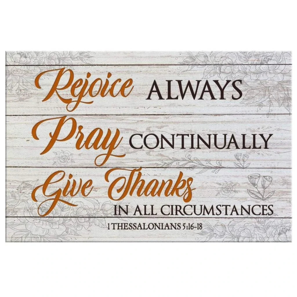 rejoice always pray continually give thanks bible verse wall art canvas print (Landscape) (view 4)