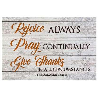 rejoice always pray continually give thanks bible verse wall art canvas print (Landscape) (view 4)