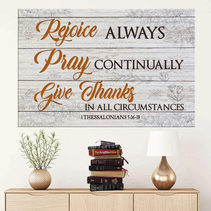 rejoice always pray continually give thanks bible verse wall art canvas print (Landscape) (view 5)