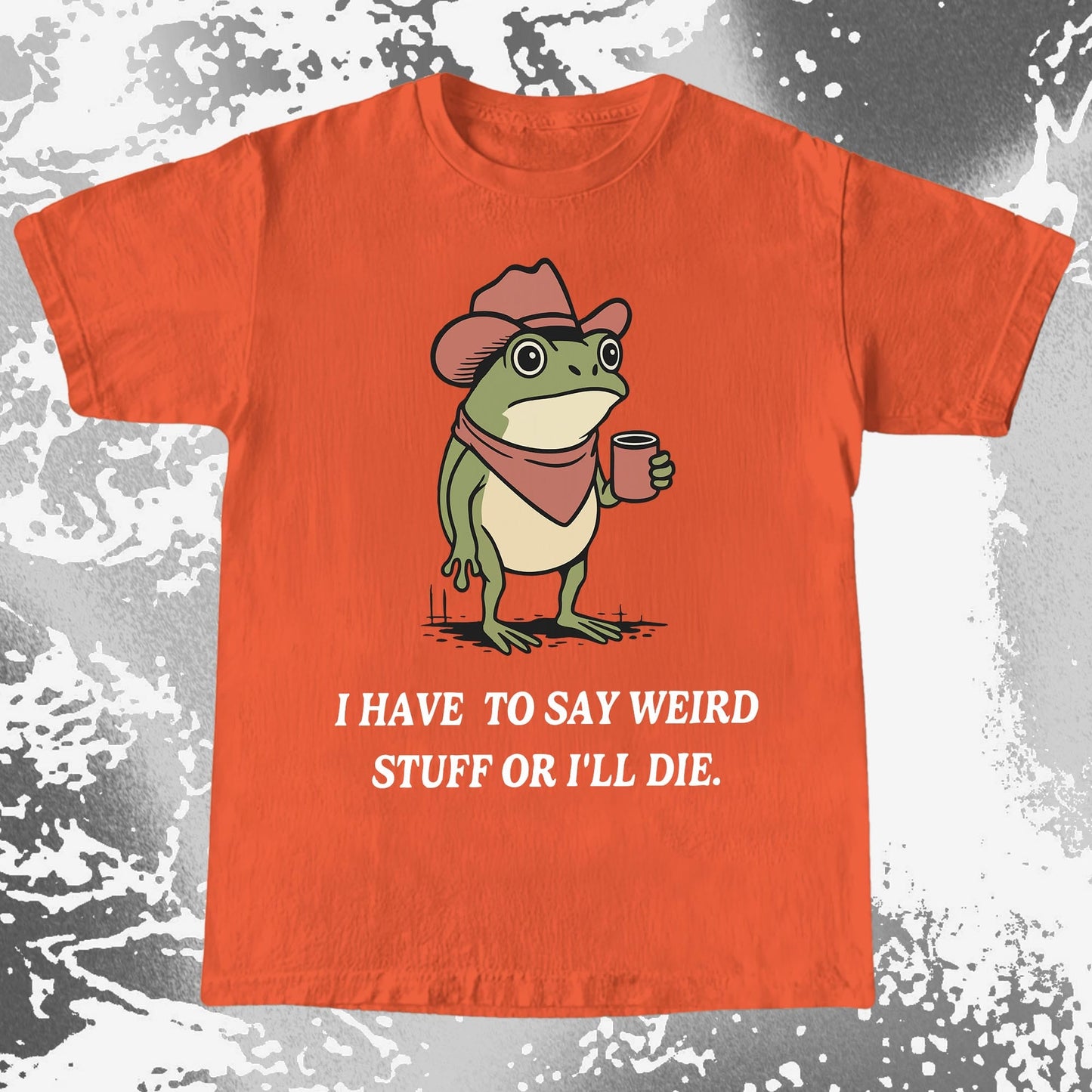 I Have To Say Weird Stuff Or I'll Die Frog Shirt (view 7)