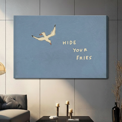 Hide Your Fries Seagull Funny Quote Canvas Wall Art
