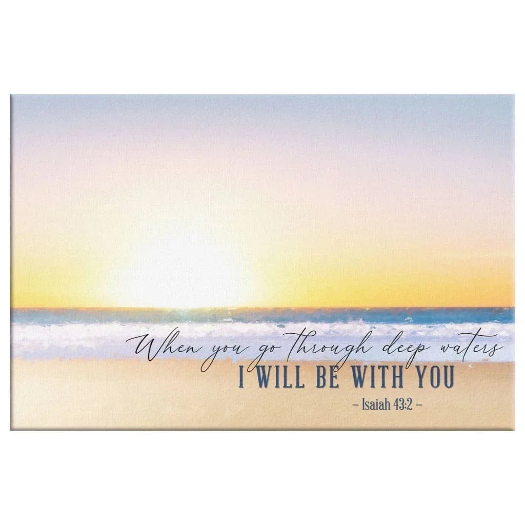 beach sunset isaiah 43 2 when you go through deep waters wall art canvas (Landscape) (view 4)