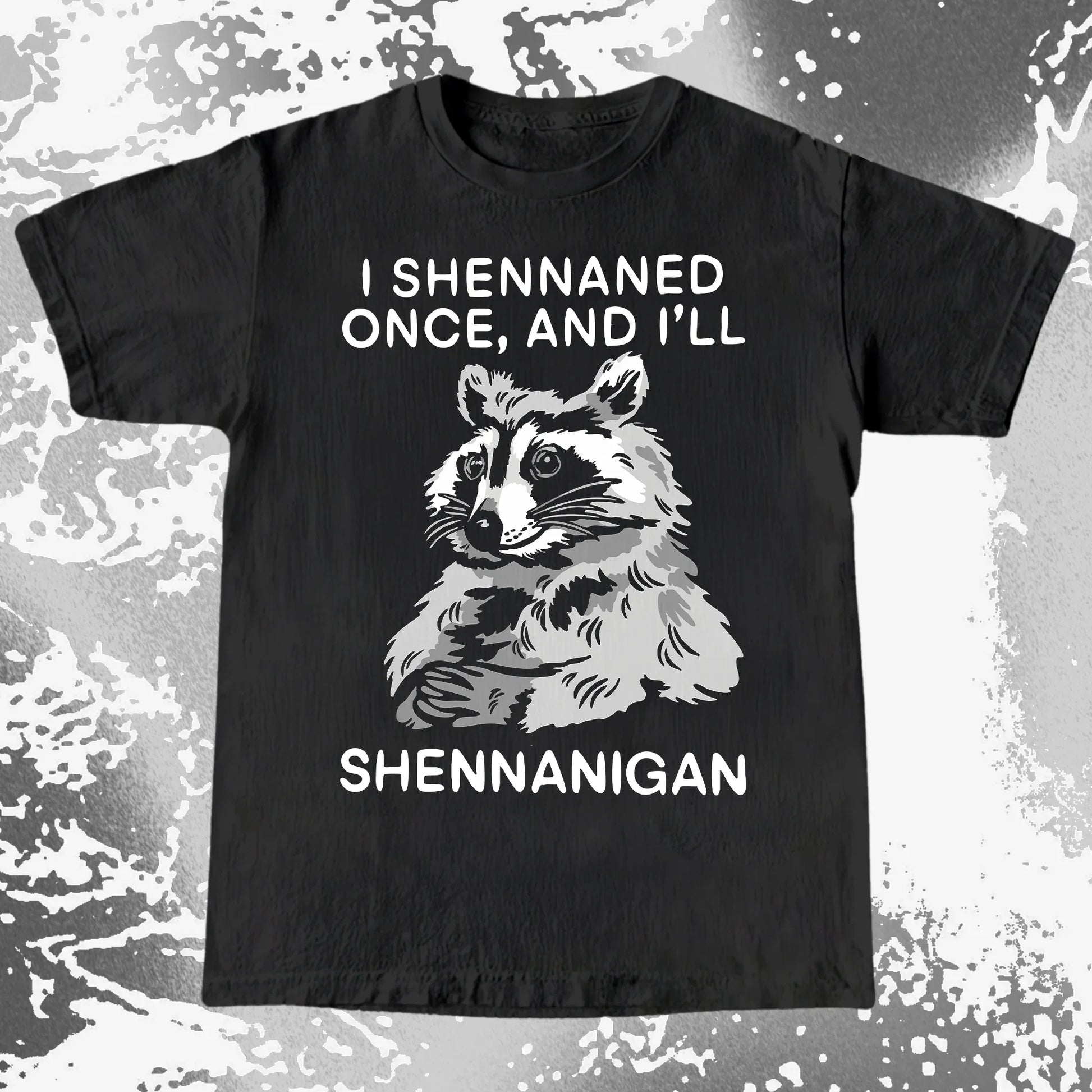 Raccoon Shenanigans T-Shirt, Sarcastic Humor Quote, Mischief Animal Art, funny meme tee gift (view 13)