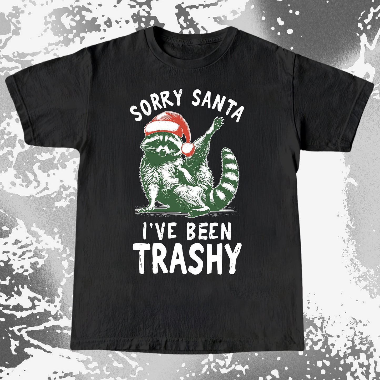 Sorry Santa I've Been Trashy Raccoon Christmas, funny meme tee gift (view 3)
