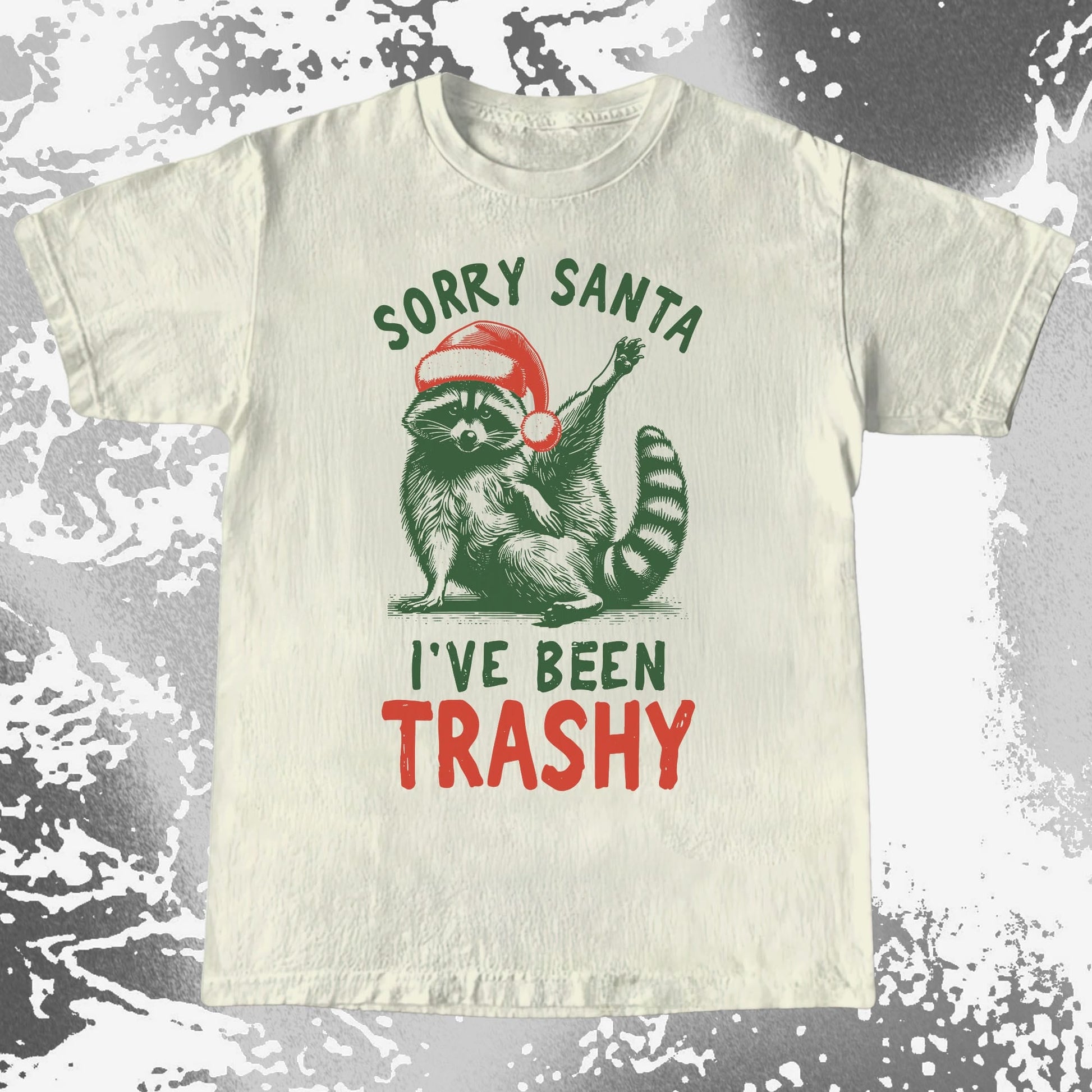 Sorry Santa I've Been Trashy Raccoon Christmas, funny meme tee gift (view 2)