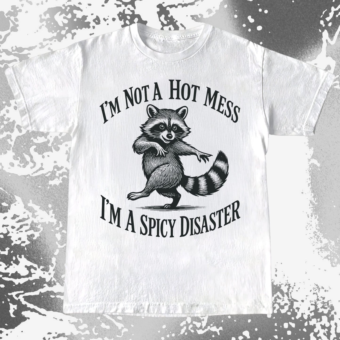 Spicy Disaster Raccoon, funny meme tee gift