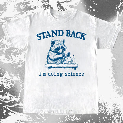 Stand Back I'm Doing Science Raccoon Shirt, funny meme tee gift (view 4)