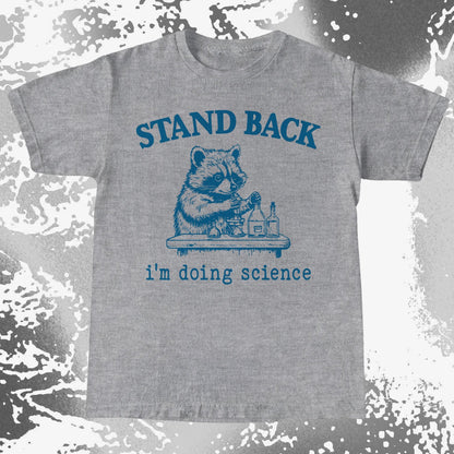 Stand Back I'm Doing Science Raccoon Shirt, funny meme tee gift (view 5)