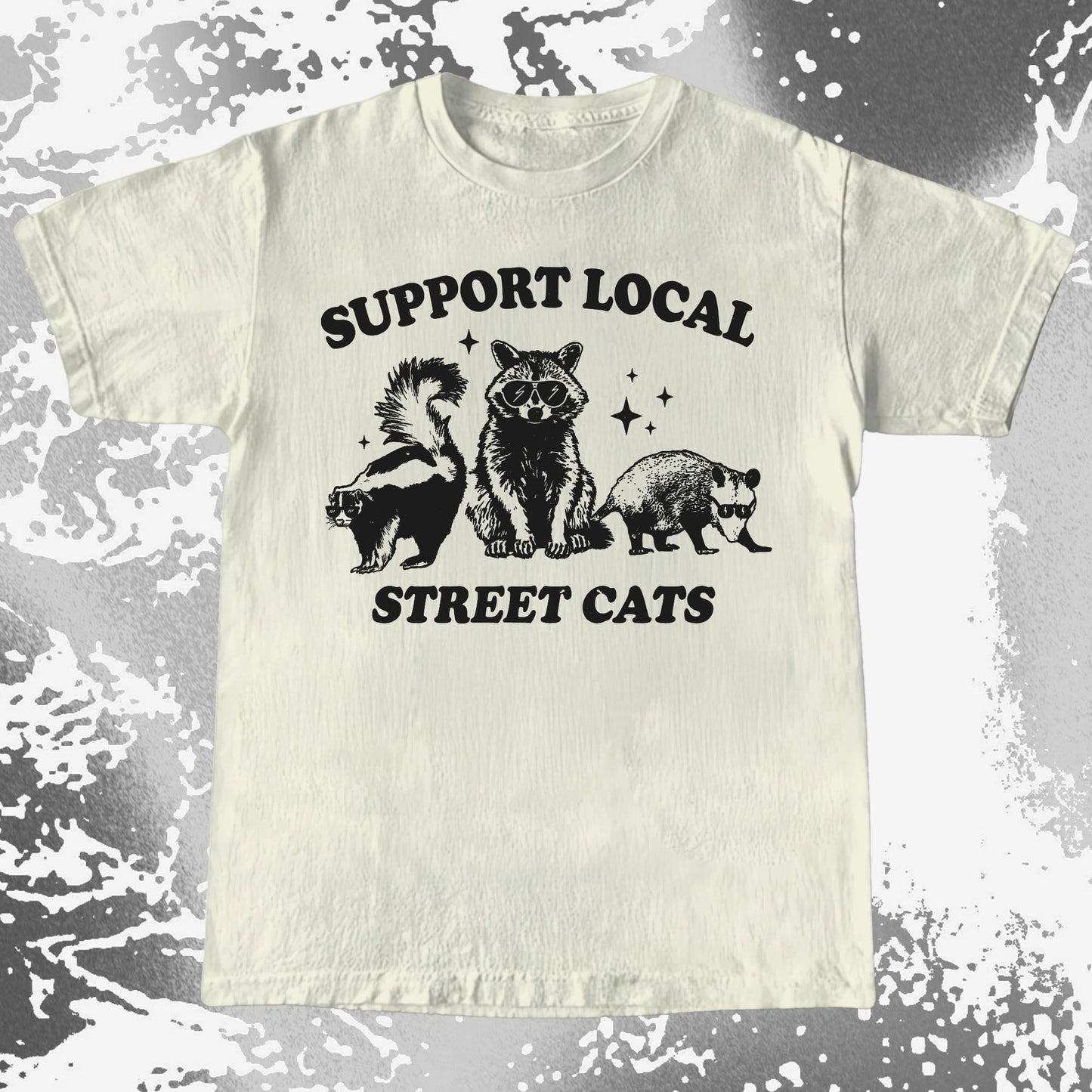 Support Local Street Cats Raccoon Skunk Opossum, funny meme tee gift (view 3)
