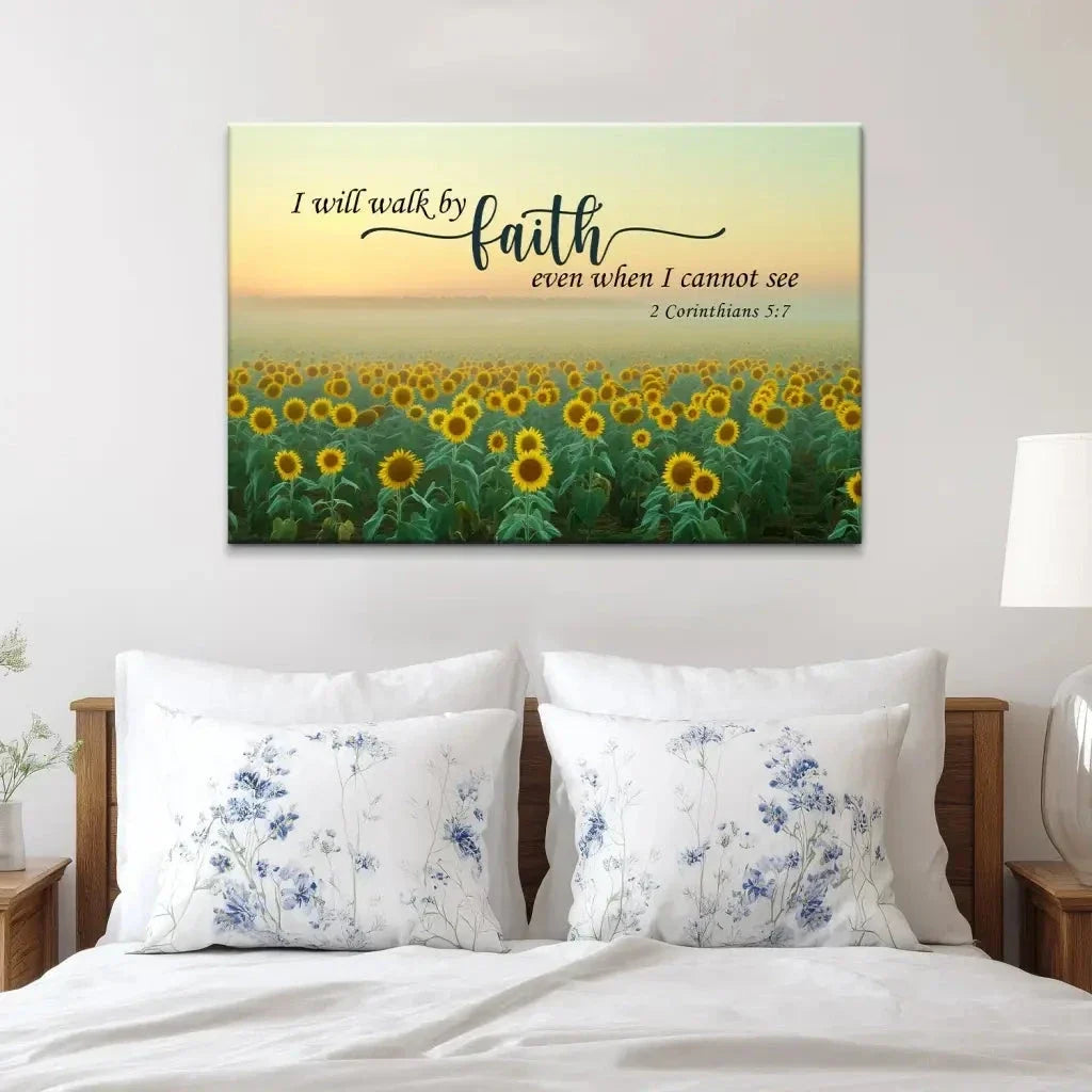 i will walk by faith even when i cannot see sunflower christian wall art canvas (Landscape) (view 5)