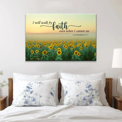 i will walk by faith even when i cannot see sunflower christian wall art canvas (Landscape) (view 5)
