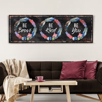Be Brave Inspirational Sign