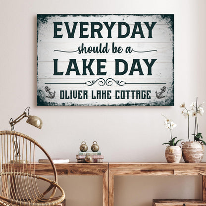 Everyday Should Be A Lake Day Sign