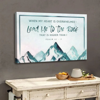 when my heart is overwhelmed mountain psalm 61 2 wall art canvas print (Landscape) (view 5)