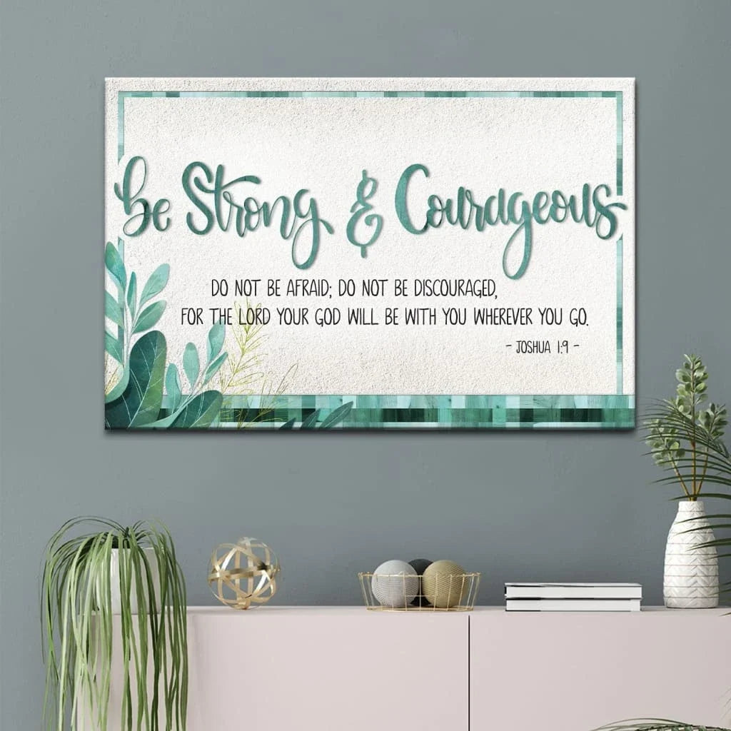 joshua 1 9 bible verse wall art be strong and courageous canvas (Landscape) (view 5)
