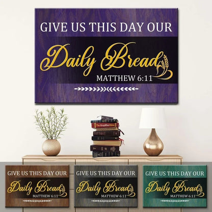 christian wall art give us this day our daily bread wall art canvas print (Landscape) (view 6)