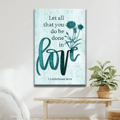 bible verse wall art let all that you do be done in love canvas with wildflowers (view 5)