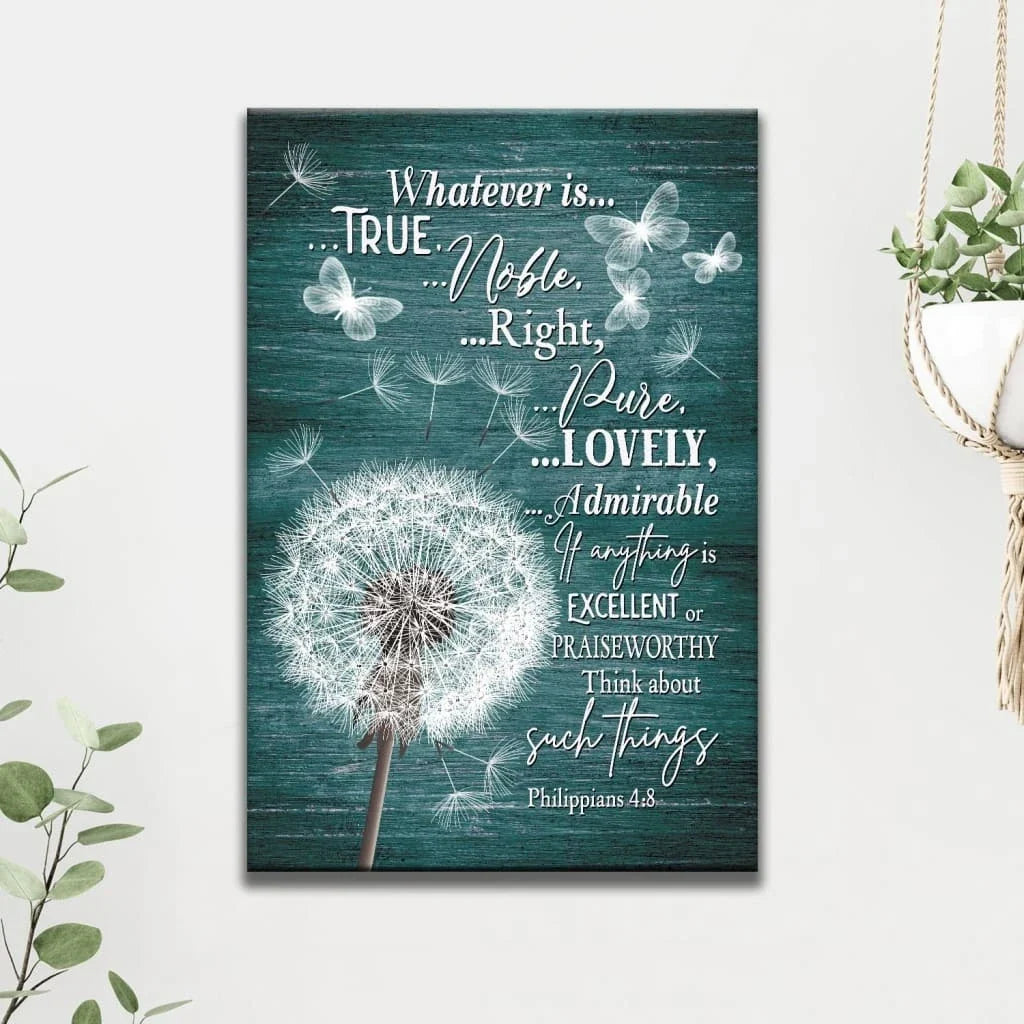 christian wall art whatever is true whatever is noble canvas dandelion (view 5)