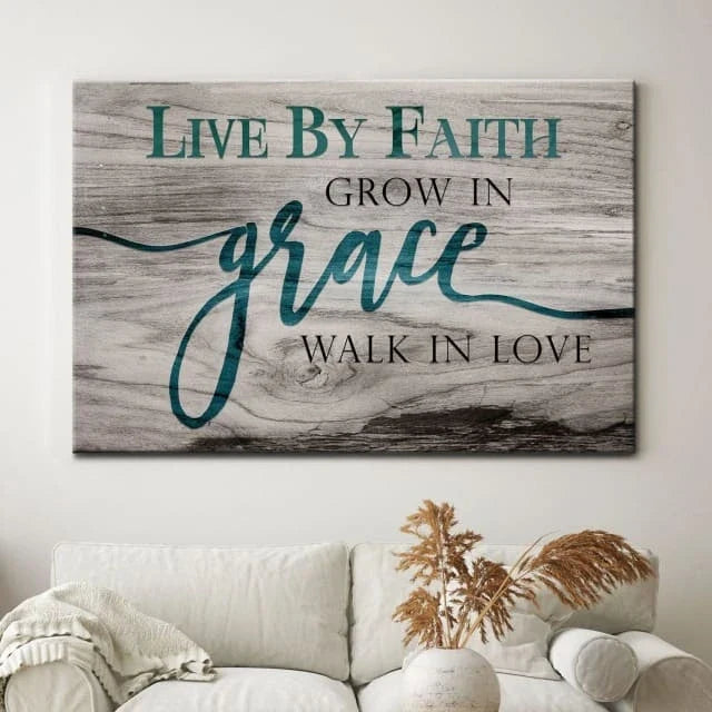 rustic christian wall art live by faith grow in grace walk in love canvas (Landscape) (view 5)