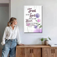 trust in the lord with all your heart dandelions flowers proverbs 3 5 wall art canvas