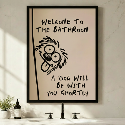 Crazy Dog Bathroom Quote Framed Canvas Art Wall Art