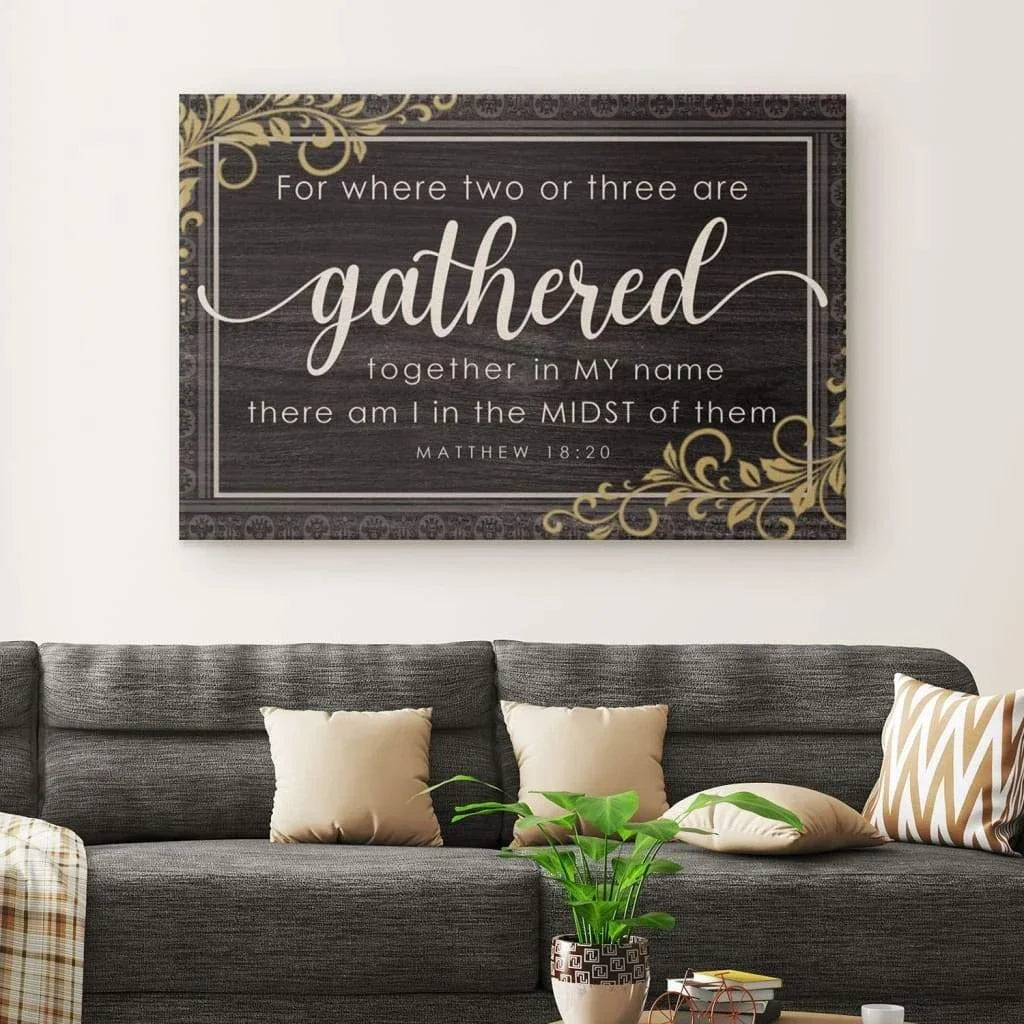 where two or three are gathered together in my name matthew 18 20 wall art canvas (Landscape) (view 3)