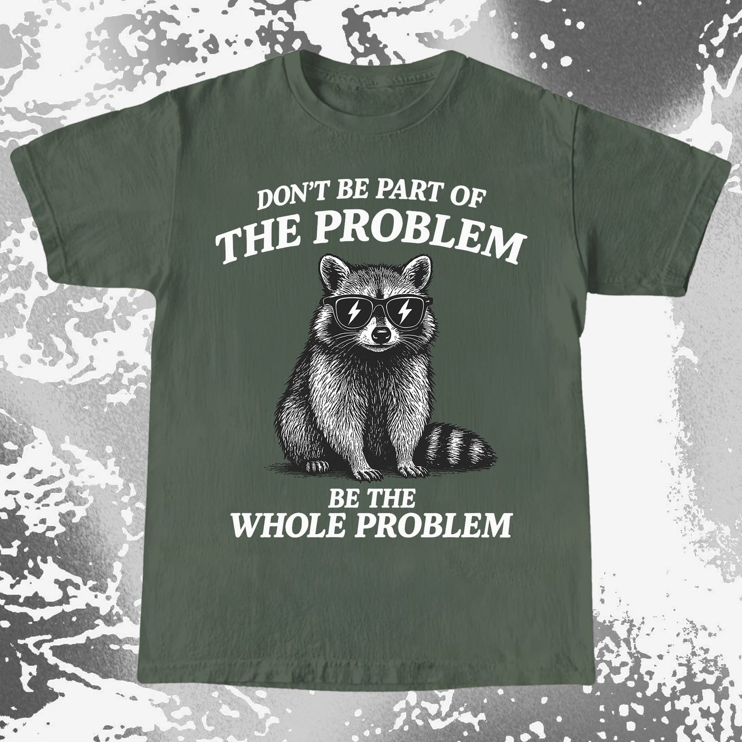 Be The Whole Problem Raccoon, funny meme tee gift (view 5)