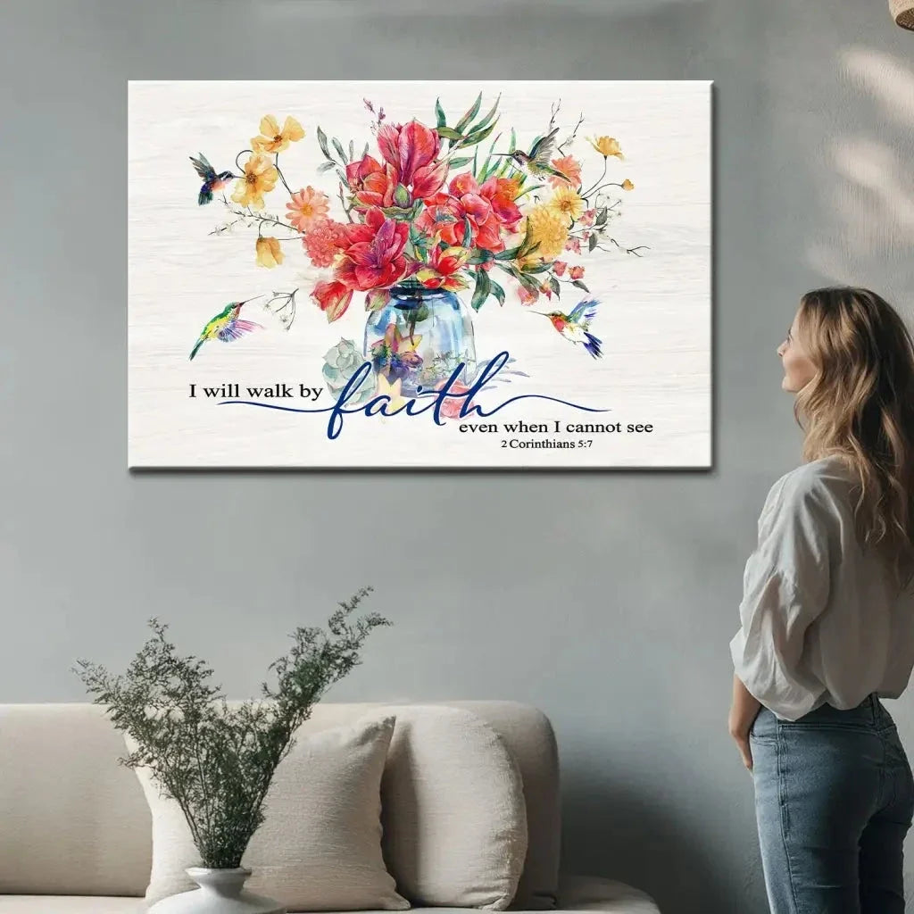 i will walk by faith even when i cannot see flowers and hummingbirds wall art canvas (Landscape) (view 4)
