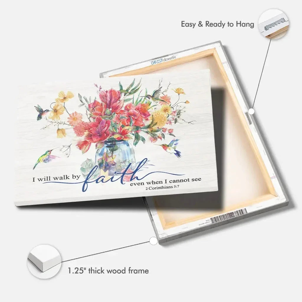 i will walk by faith even when i cannot see flowers and hummingbirds wall art canvas (Landscape) (view 5)