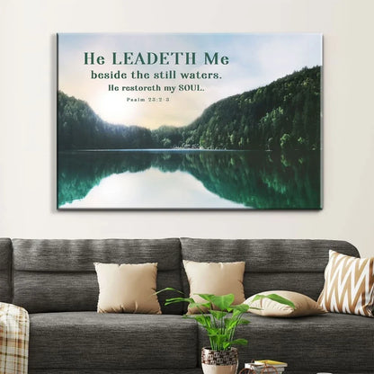 psalm 23 2 3 he leadeth me beside the still waters wall art canvas (Landscape) (view 4)