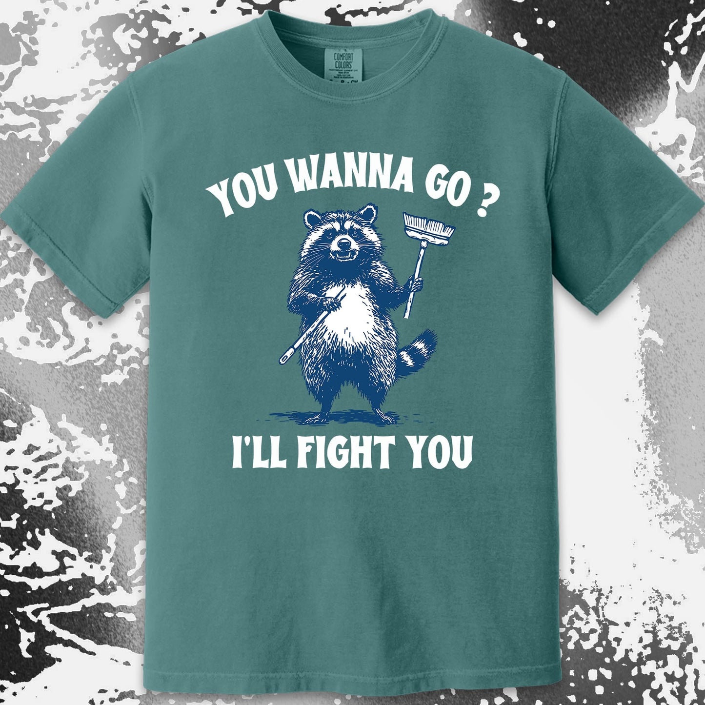 You Wanna Go? I'll Fight You Raccoon Shirt, funny meme tee gift (view 4)