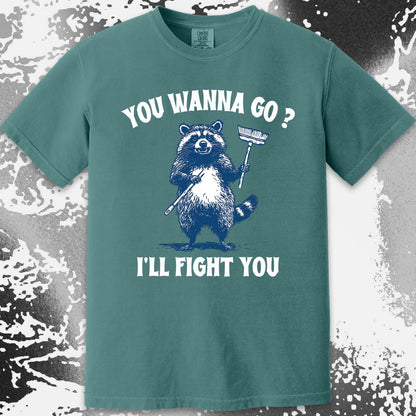 You Wanna Go? I'll Fight You Raccoon Shirt, funny meme tee gift (view 4)