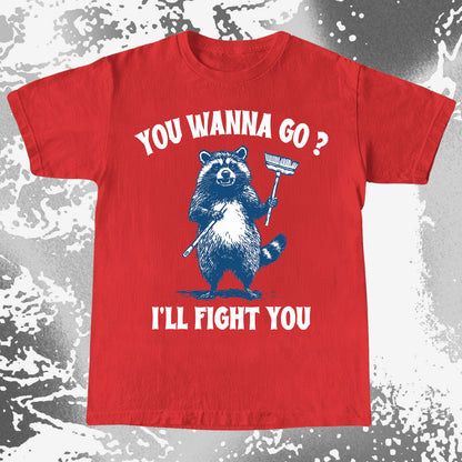 You Wanna Go? I'll Fight You Raccoon Shirt, funny meme tee gift (view 11)