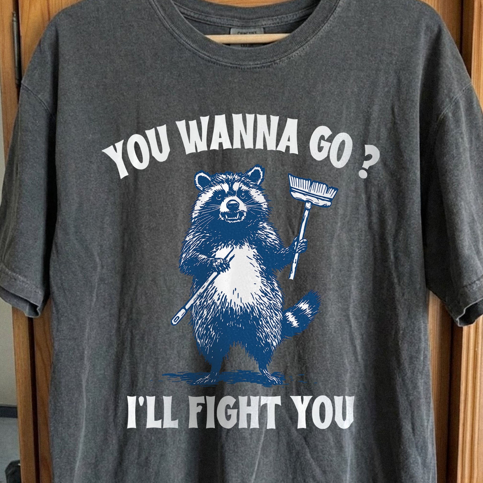 You Wanna Go? I'll Fight You Raccoon Shirt, funny meme tee gift (view 2)