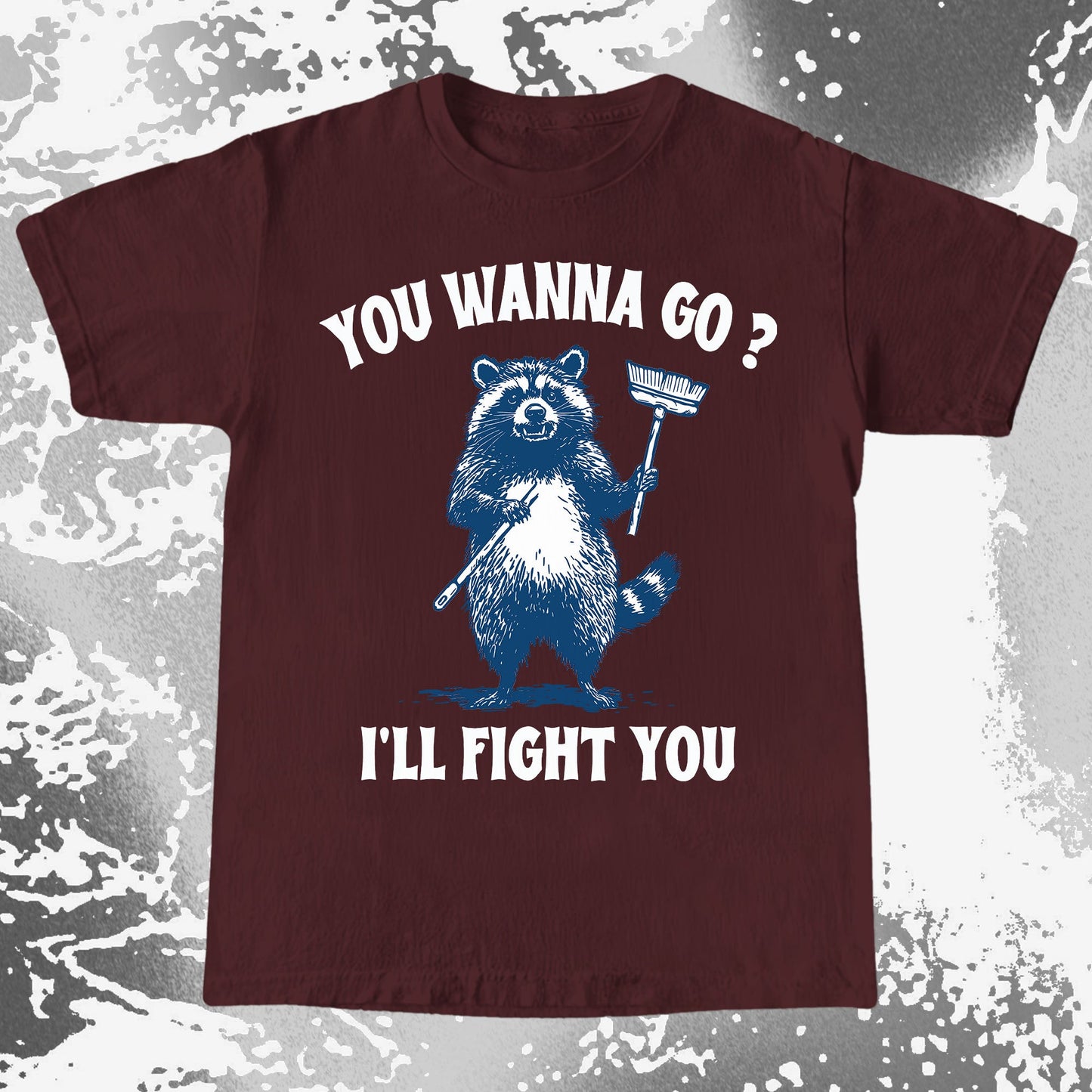 You Wanna Go? I'll Fight You Raccoon Shirt, funny meme tee gift (view 9)