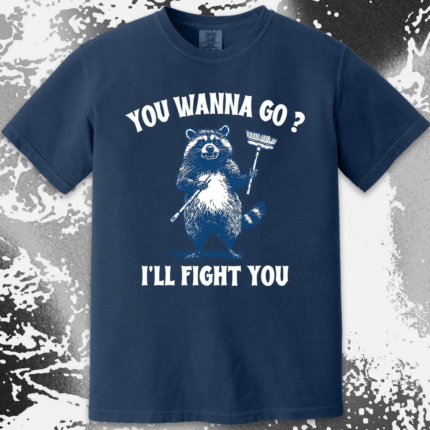 You Wanna Go? I'll Fight You Raccoon Shirt, funny meme tee gift (view 12)