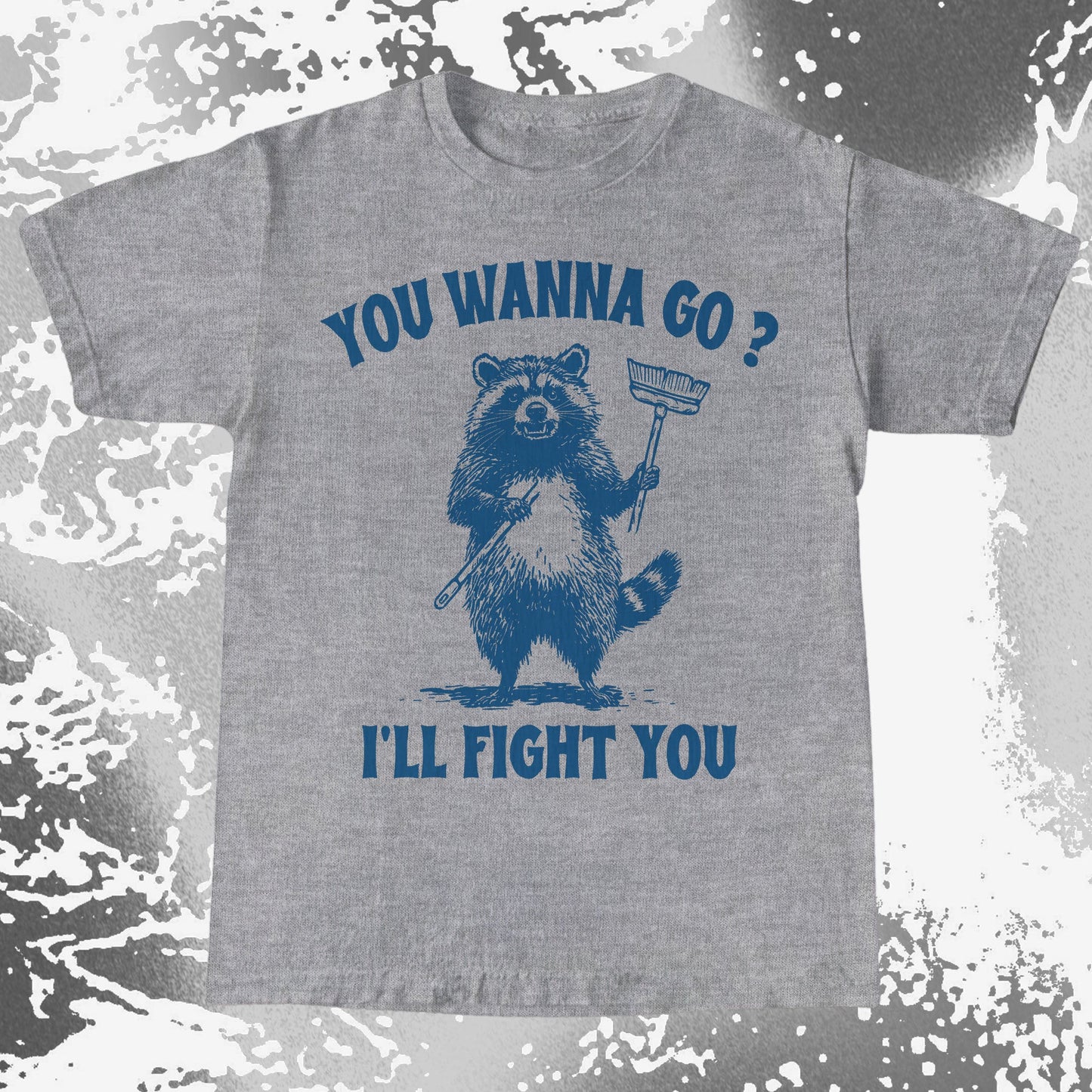 You Wanna Go? I'll Fight You Raccoon Shirt, funny meme tee gift (view 3)