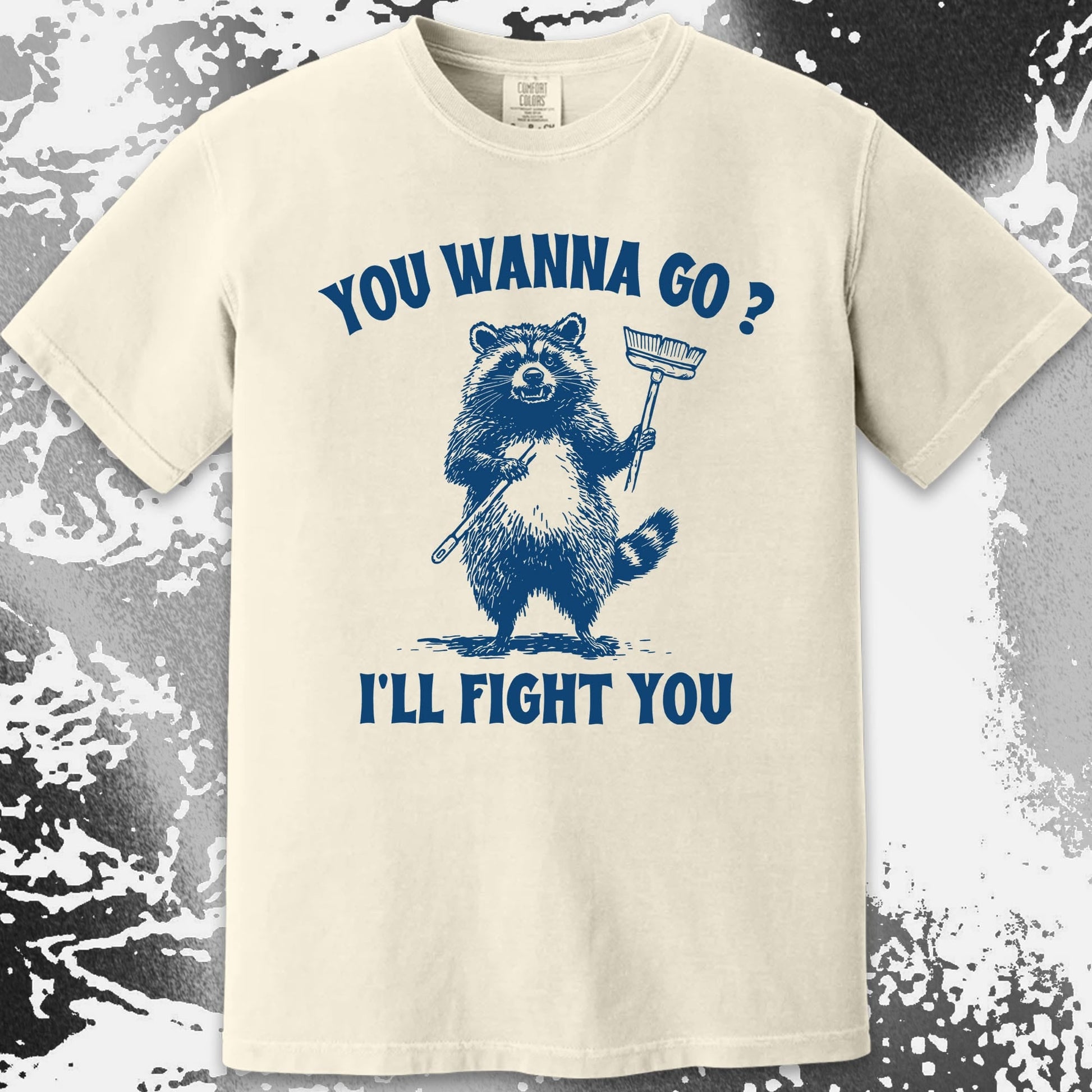 You Wanna Go? I'll Fight You Raccoon Shirt, funny meme tee gift (view 14)
