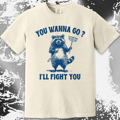 You Wanna Go? I'll Fight You Raccoon Shirt, funny meme tee gift (view 14)