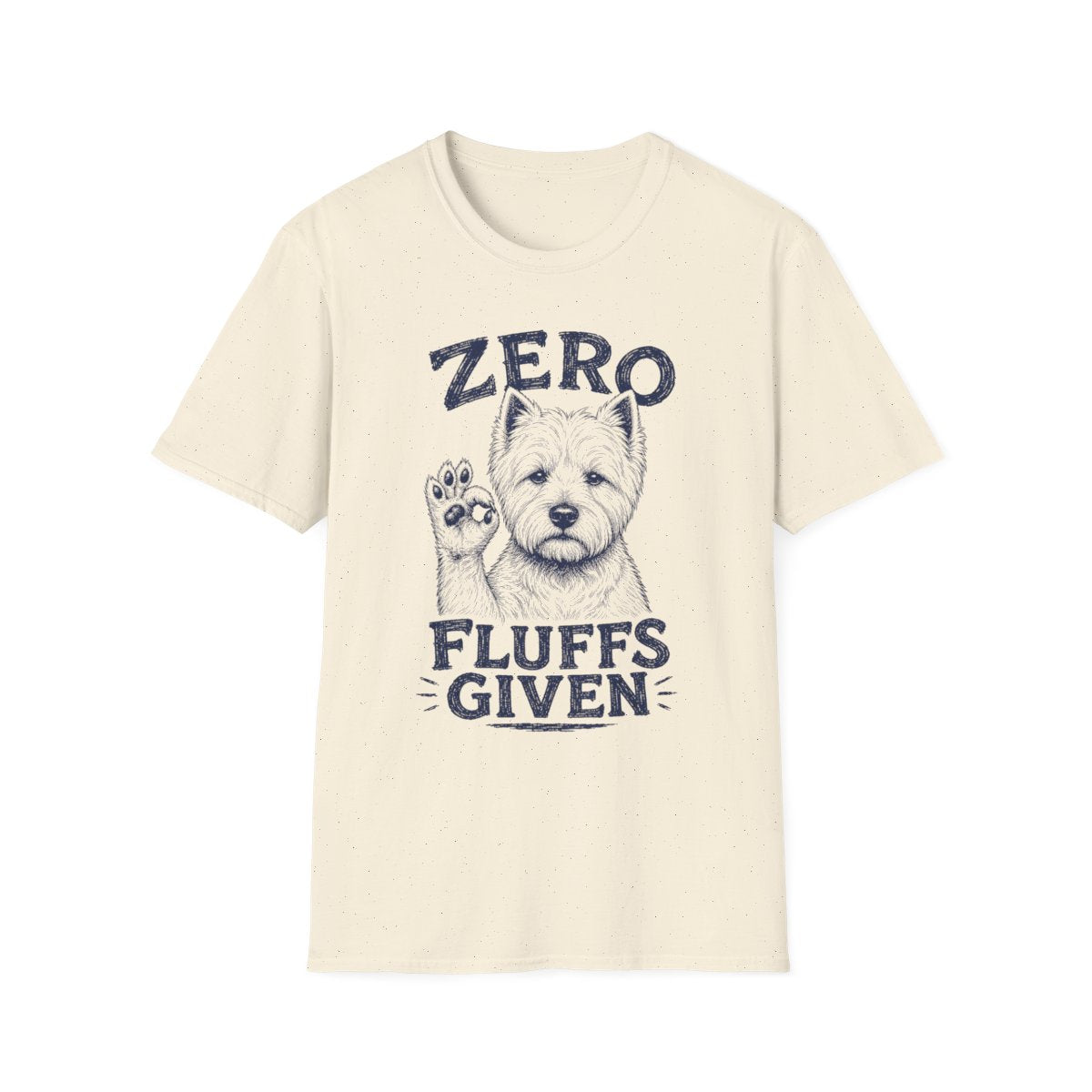 Zero Fluffs Given Tee